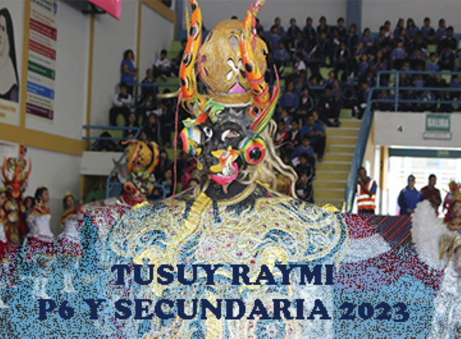 Tusuy Raymi 2023 (P6 – S5)